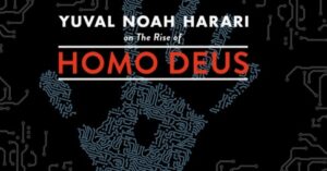 Homo Deus by Yoval Noah Harari